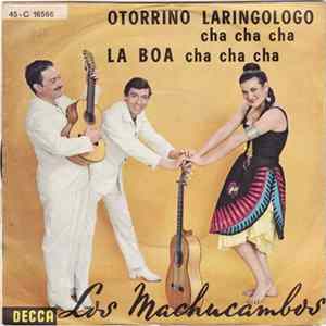 Los Machucambos - Otorrino Laringologo / La Boa FLAC