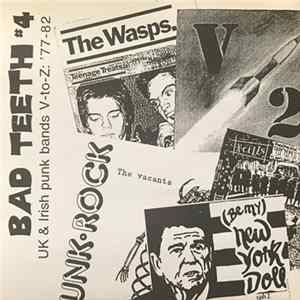 Various - Bad Teeth #4: U. K. & Irish Punk Bands V To Z: '77 - 82 FLAC