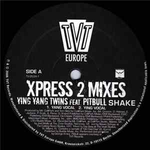 Ying Yang Twins feat. Pitbull - Shake Xpress 2 Mixes FLAC