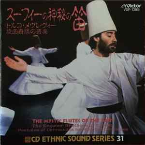 The Erguner Brothers - The Mystic Flutes of the Sufis: Preludes To Ceremonies Of The Whirling Dervishes FLAC