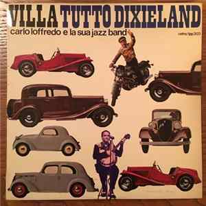 Carlo Loffredo E La Sua Jazz Band - Villa Tutto Dixieland FLAC