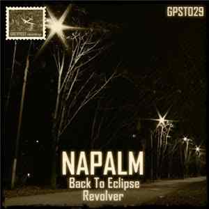 Napalm - Back To Eclipse / Revolver FLAC