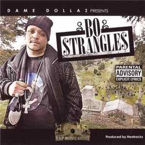 Bo Strangles - Dame Dollaz Presents Bo Strangles FLAC