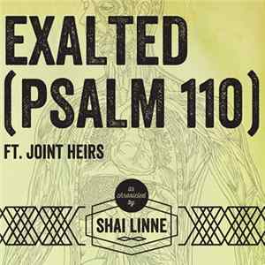 shai linne Ft. Joint Heirs - Exalted (Psalm 110) FLAC