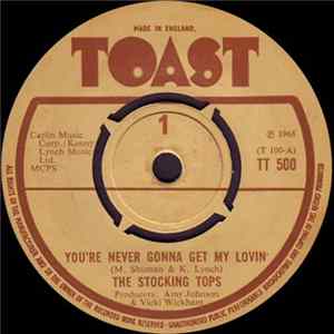 The Stocking Tops - You're Never Gonna Get My Lovin' FLAC
