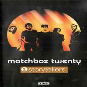Matchbox Twenty - VH-1 Storytellers FLAC