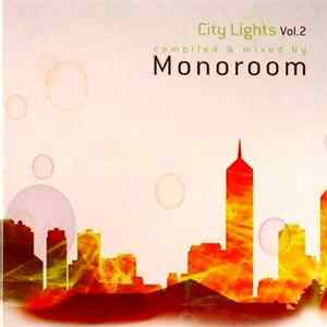 Monoroom - City Lights (Vol. 2) FLAC