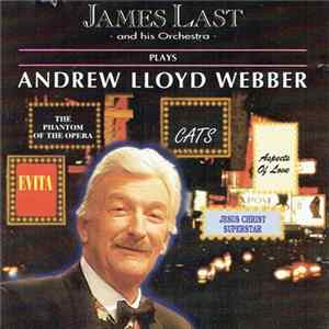 James Last And His Orchestra - Plays Andrew Lloyd Webber FLAC