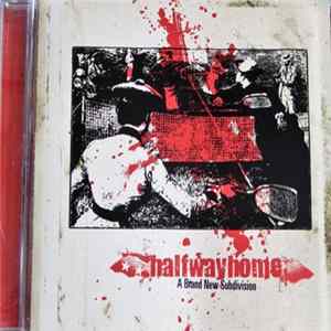 Halfwayhome - A Brand New Subdivision FLAC