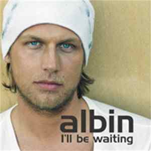 Albin - I'll Be Waiting FLAC