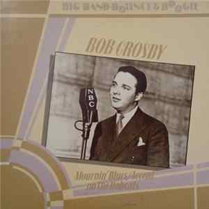 Bob Crosby - Big Band Bounce & Boogie FLAC