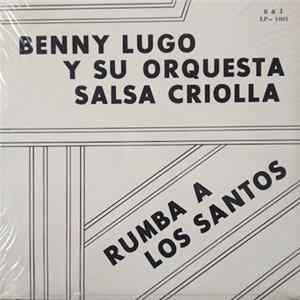 Benny Lugo Y Su Orquesta Salsa Criolla - Rumba A Los Santos FLAC
