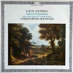 Louis Couperin - Christopher Hogwood - Suites For Harpsichord FLAC