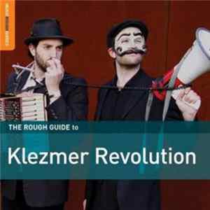 Various - The Rough Guide To Klezmer Revolution FLAC