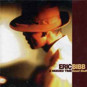Eric Bibb & Needed Time - Good Stuff FLAC