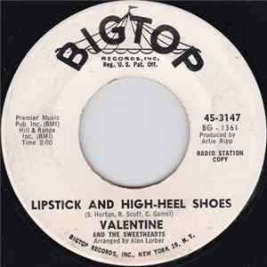 Valentine And The Sweethearts - Lipstick And High-Heel Shoes / Romeo Rodriguez FLAC