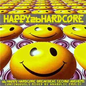 Anabolic Frolic - Happy 2b Hardcore FLAC