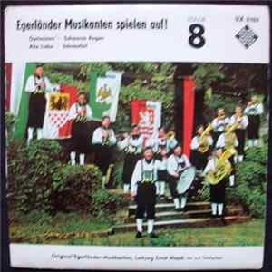 Ernst Mosch Und Seine Original Egerländer Musikanten - Egerländer Musikanten Spielen Auf - Folge 8 FLAC