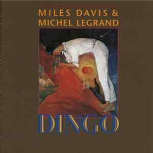 Miles Davis & Michel Legrand - Dingo FLAC
