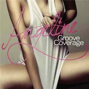 Groove Coverage - Angeline FLAC