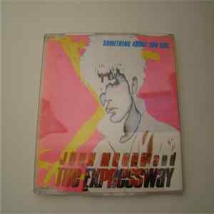 John Moore & The Expressway - Something About You Girl FLAC