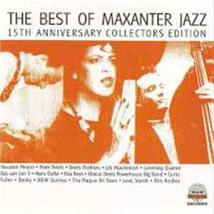 Various - The Best Of Maxanter Jazz-15th Anniversary Collectors Edition FLAC