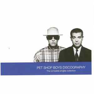 Pet Shop Boys - Discography (The Complete Singles Collection) FLAC