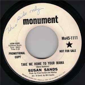 Susan Sands - Take Me Home To Your Mama / It's All Over But The Heartache FLAC