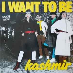 Kashmir - I Want To Be FLAC