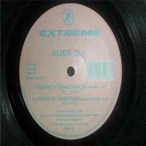 Alien D.J. - Everybody Trance Now FLAC
