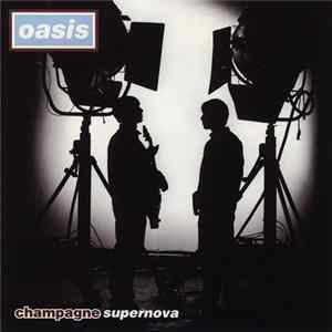 Oasis - Champagne Supernova FLAC