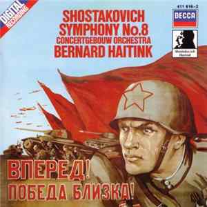 Shostakovich, Concertgebouw Orchestra, Bernard Haitink - Symphony No.8 FLAC