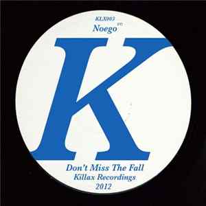 Noego (It) - Don't Miss the Fall FLAC