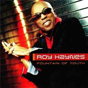 Roy Haynes - Fountain Of Youth FLAC