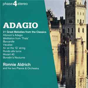 Ronnie Aldrich And His Two Pianos & Orchestra - Adagio - Great Melodies from the Classics FLAC