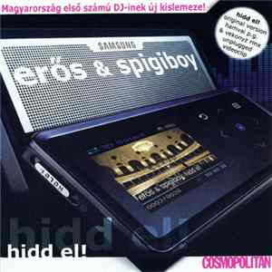 Erős & Spigiboy - Hidd El! FLAC