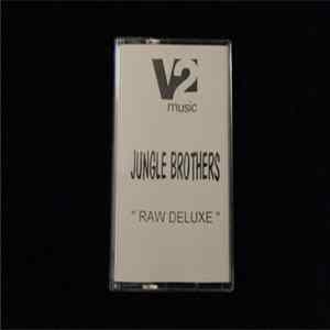 Jungle Brothers - Raw Deluxe FLAC