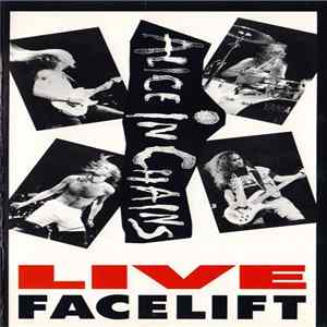 Alice In Chains - Live - Facelift FLAC