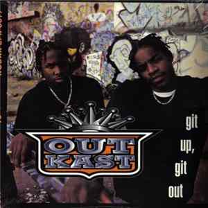 OutKast - Git Up, Git Out FLAC