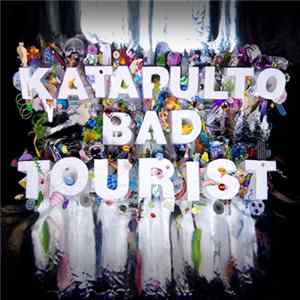 Katapulto - Bad Tourist FLAC
