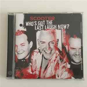 Scooter - Who's Got The Last Laugh Now? FLAC
