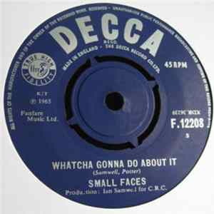 Small Faces - Whatcha Gonna Do About It FLAC
