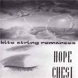 Hope Chest - Kite String Romances FLAC
