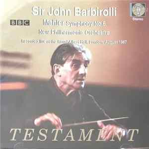 Sir John Barbirolli, Mahler, New Philharmonia Orchestra - Symphony No.6 FLAC