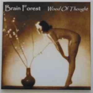 Brain Forest - Wood Of Thought FLAC