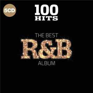 Various - 100 Hits The Best R&B Album FLAC