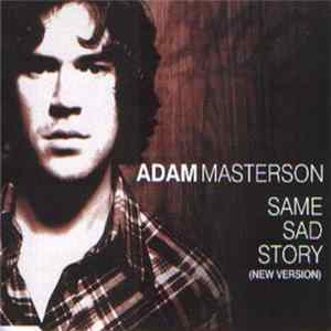 Adam Masterson - Same Sad Story (New Version) FLAC