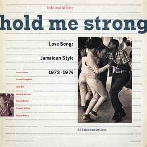 Various - Hold Me Strong, Love Songs Jamaican Style 1972-1976 FLAC