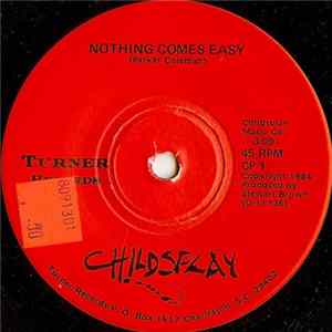 Childsplay - Nothing Comes Easy FLAC