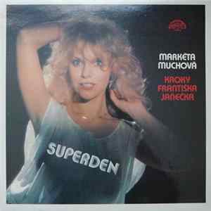 Markéta Muchová, Kroky Františka Janečka - Superden FLAC